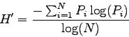 \begin{displaymath}
H'=\frac{-\sum_{i=1}^{N}P_i \log (P_i)}{\log (N)}
\end{displaymath}